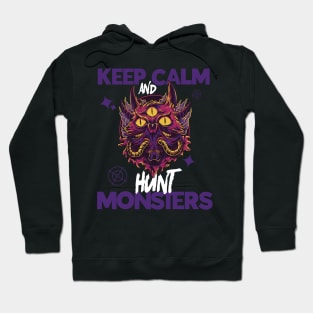 Keep Calm And Hunt Monsters Hoodie